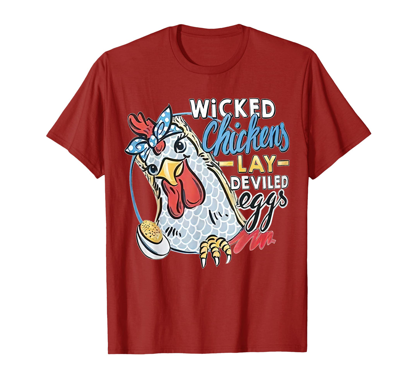 Wicked Chickens Lay Deviled Eggs Funny Chicken Lovers T-Shirt