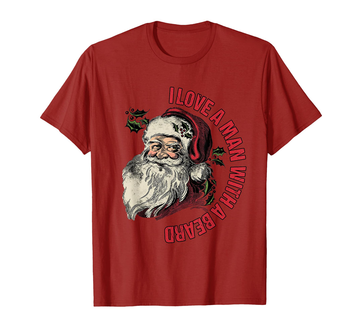 Santa I Love A Man With A Beard Retro Christmas Santa Lovers T-Shirt