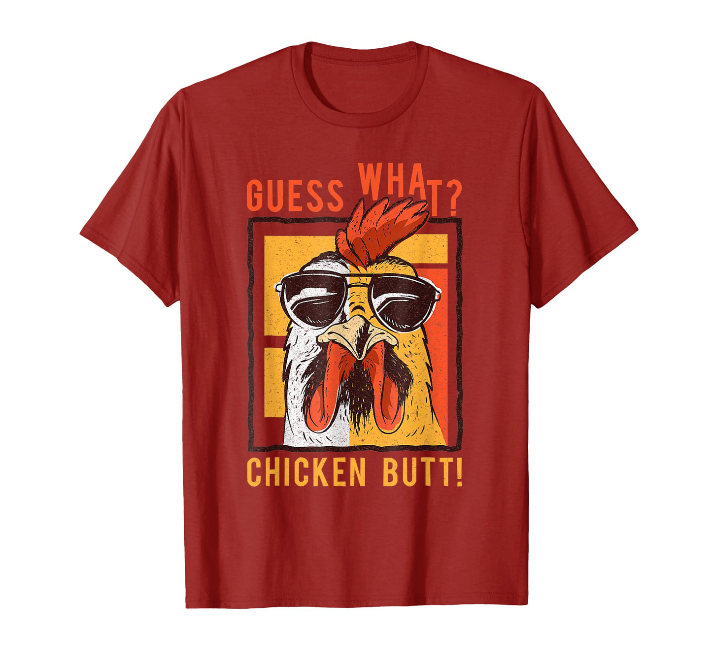 Funny Dad Siblings Friends Humor Guess What? Chicken Butt! T-Shirt