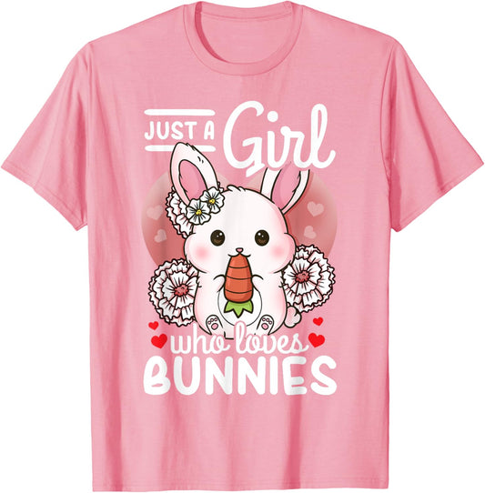 Bunny Rabbit Just a Girl Who Loves Bunnies T-Shirt