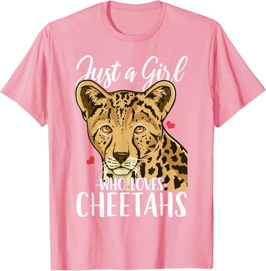 Cheetah Just a Girl Who Loves Cheetahs T-Shirt