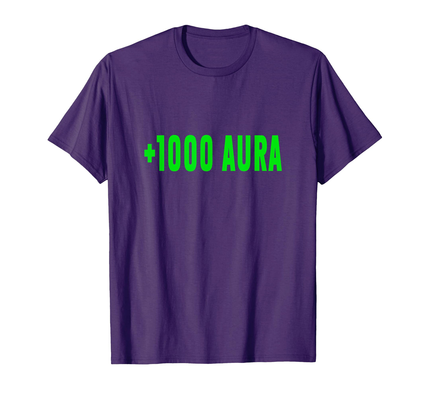 +1000 Aura Plus 1000 Aura Funny Meme Silly Joke T-Shirt