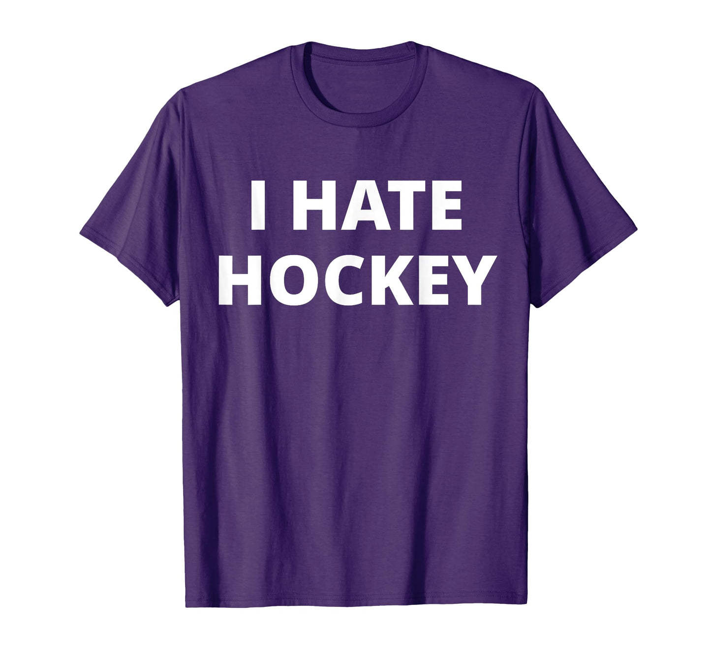 I Hate Hockey T-Shirt