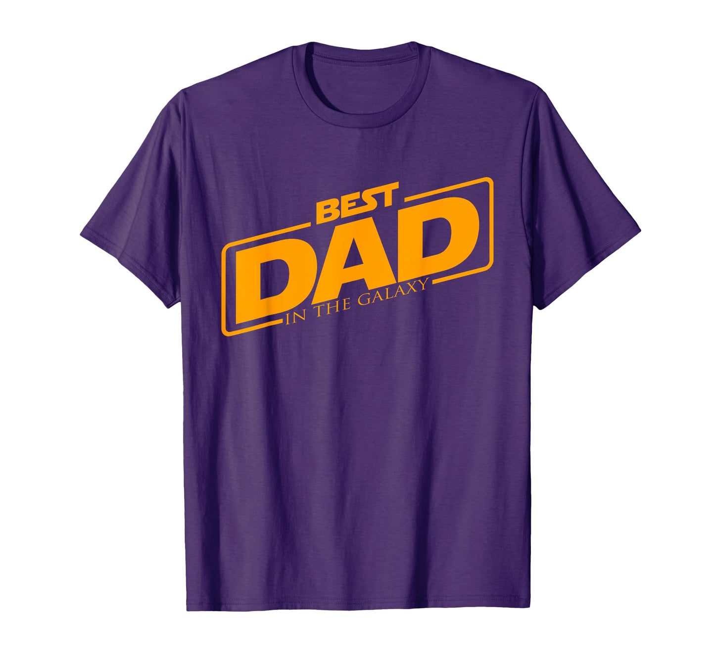 Best Dad In The Galaxy | Funny Father's Day Gift Idea T-Shirt