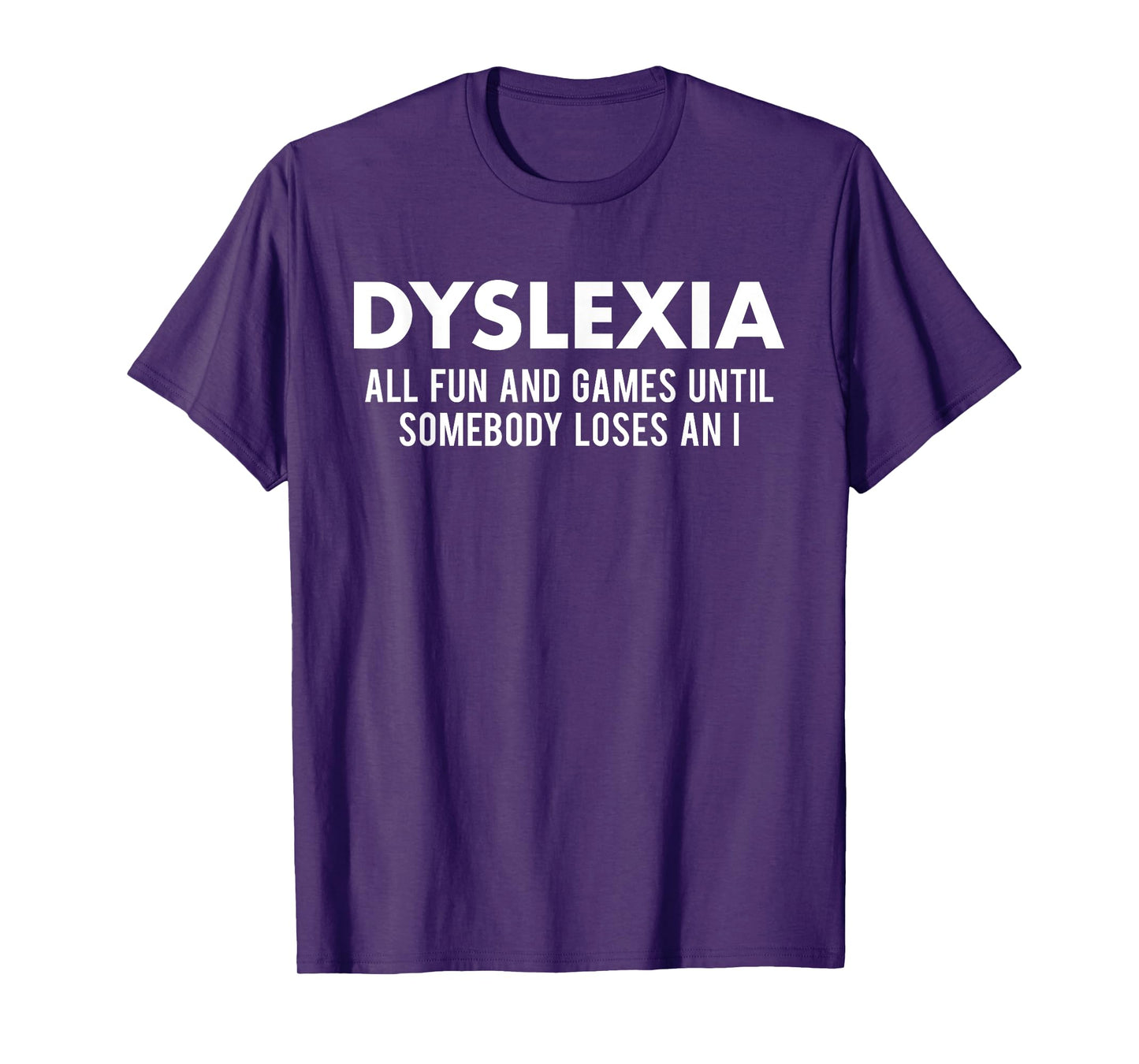 Dyslexia Awareness Month Funny Dyslexic Quote Warrior T-Shirt