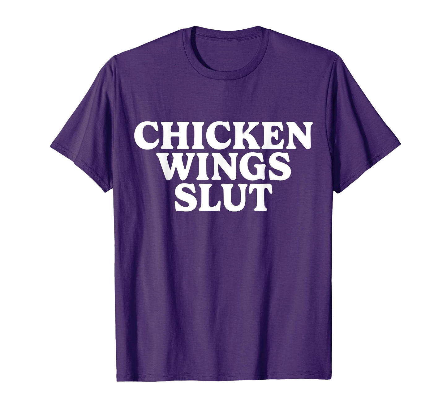 chicken wings slut funny T-Shirt