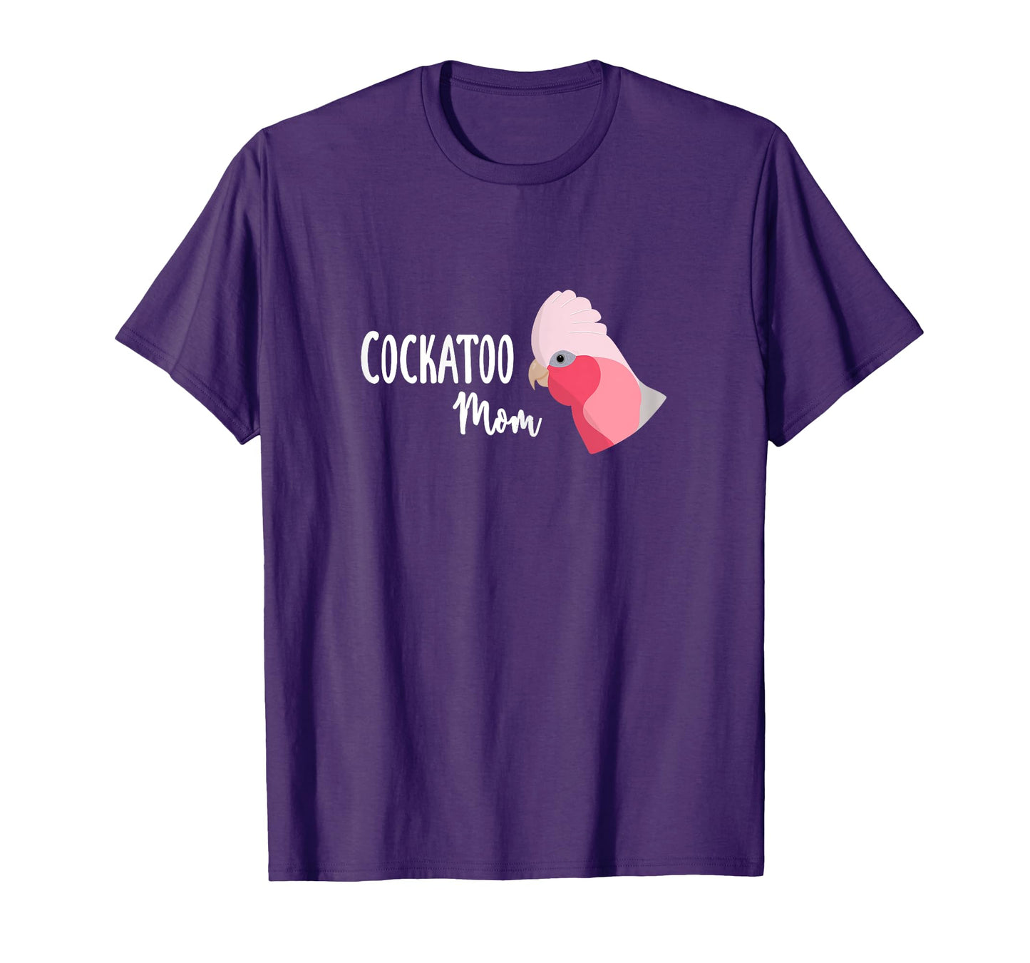 Cockatoo Mom - Galah Cockatoo Parrot T-Shirt