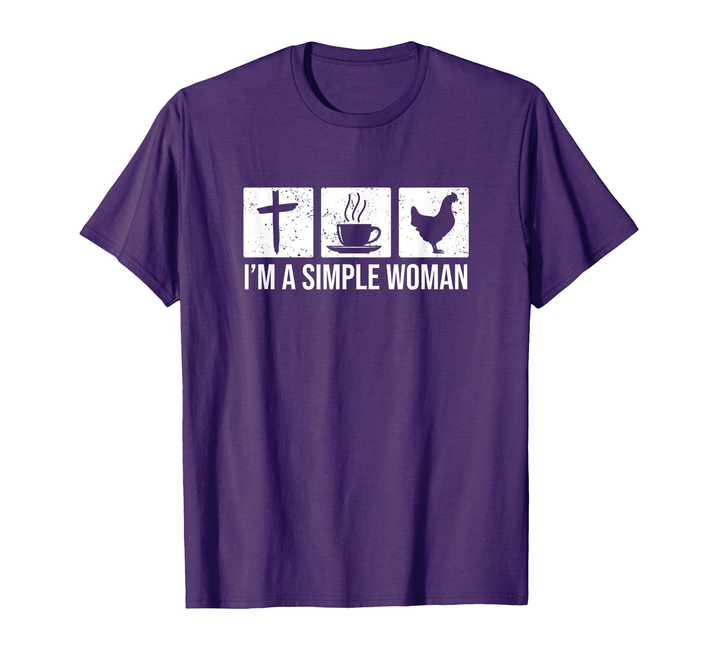 I'm A Simple Woman - Jesus Coffee & Chickens T-Shirt