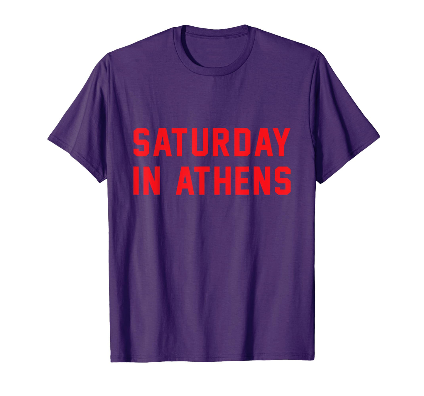 Athens Georgia | Saturday in Athens T-Shirt