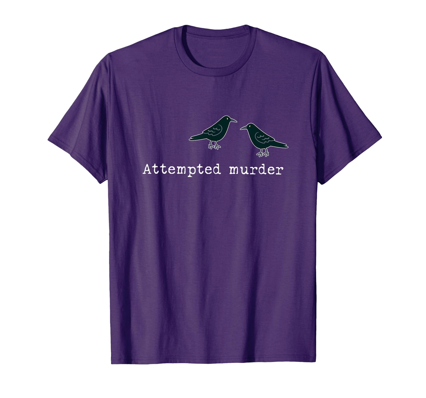 Attempted Murder Group of Crows Ravens T-Shirt