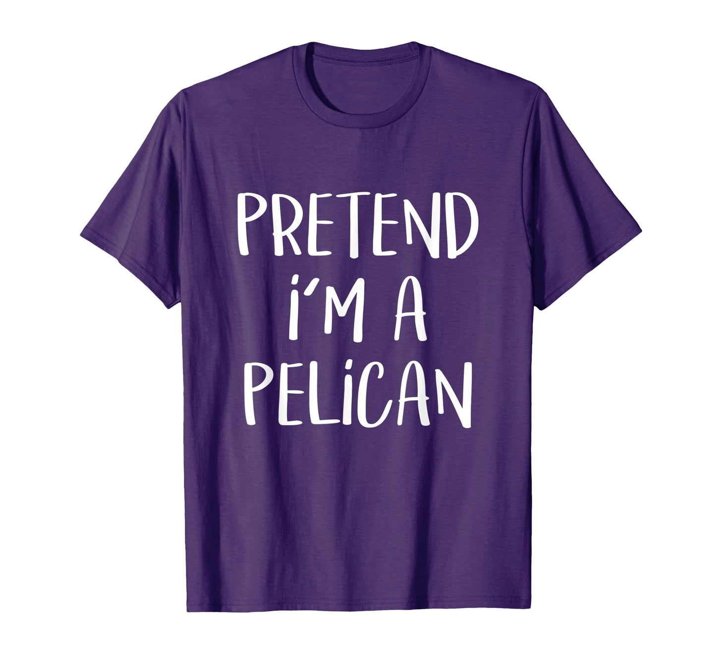 Pretend I'm A Pelican Costume Party Funny Halloween Pelican T-Shirt