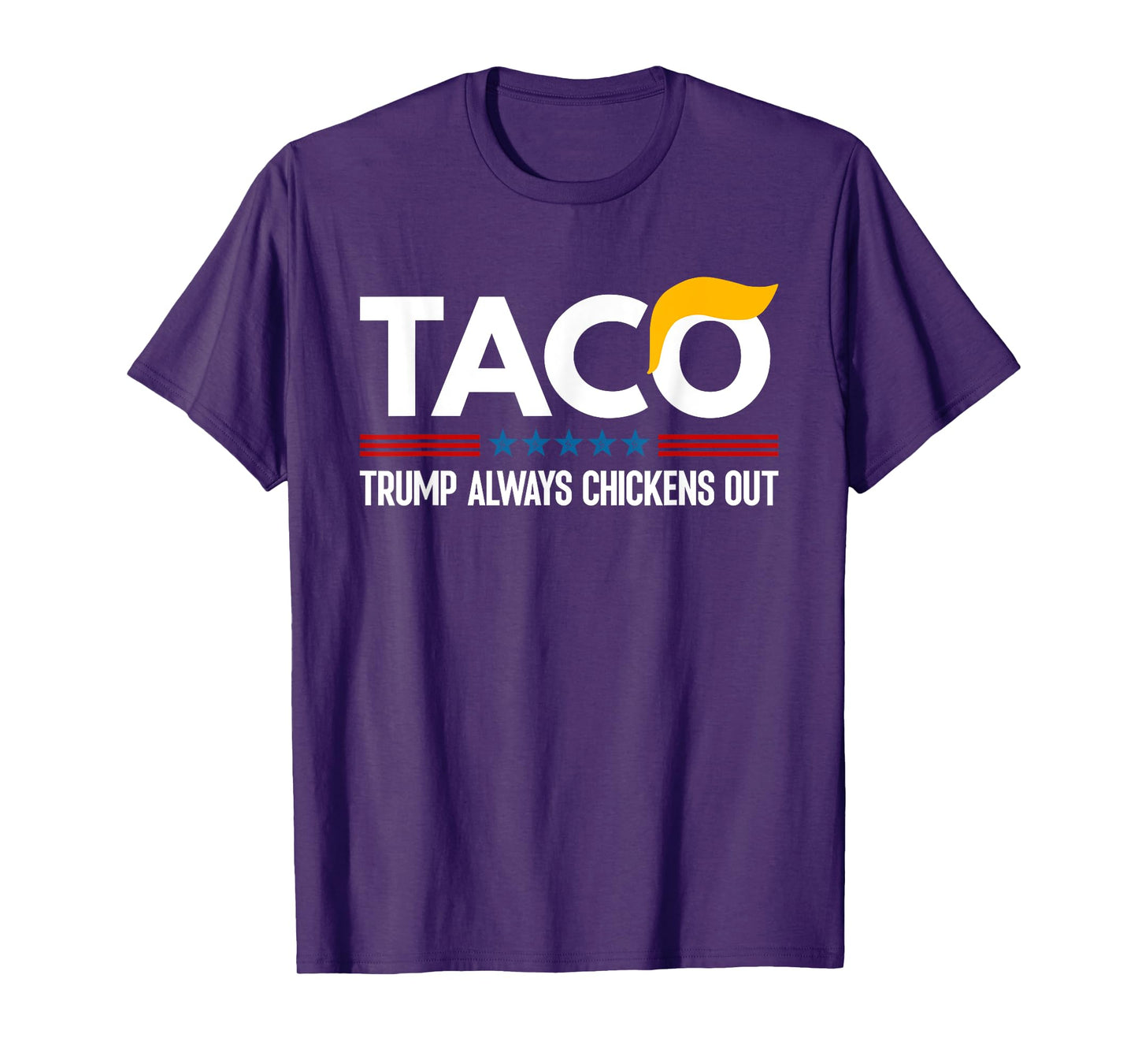 Funny Trump Taco Trump Always Chickens Out T-Shirt