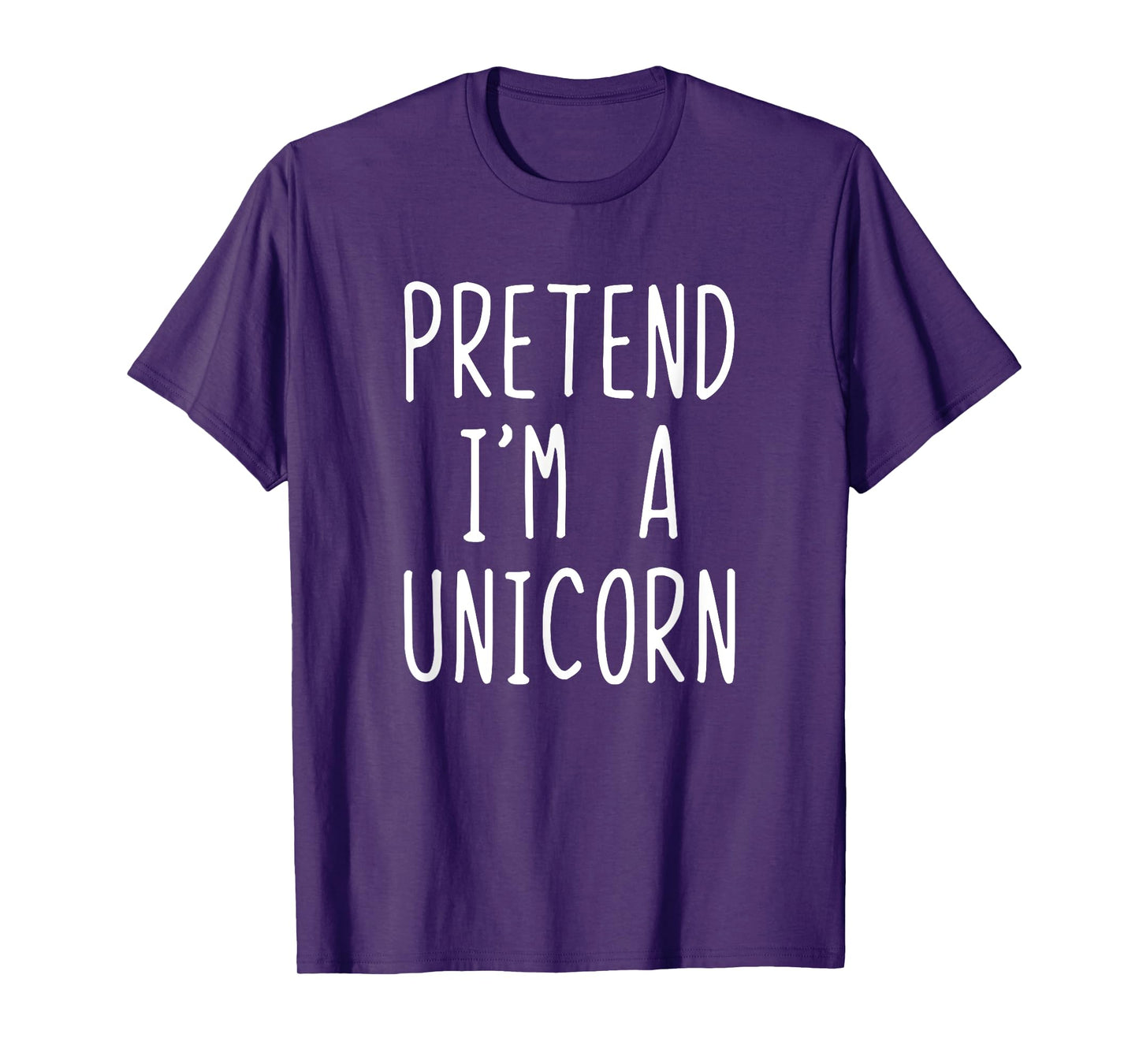 Pretend I'm A Unicorn Costume Halloween Lazy Easy T-Shirt