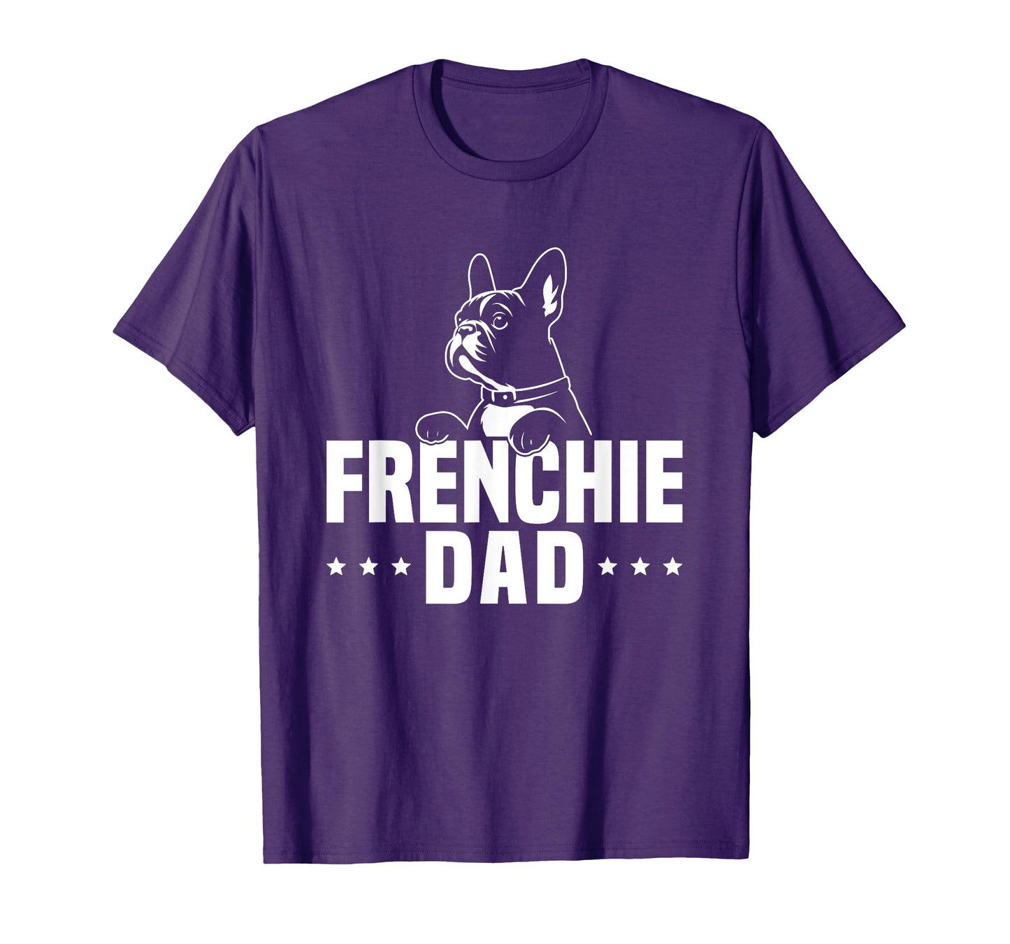 Frenchie Dad Owner Lover French Bulldog Father Daddy Papa Men Women Kids T-Shirt