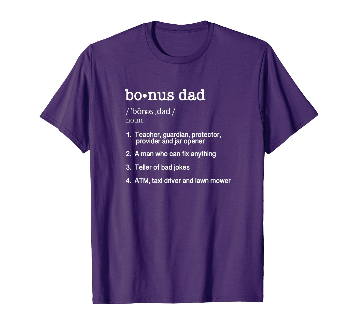 Bonus Dad Definition T Shirt - Funny Father's Day Gift Tee T-Shirt