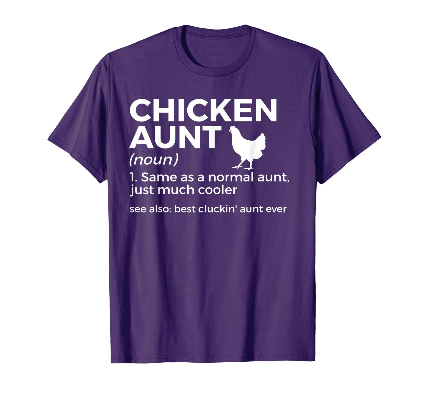 Chicken Aunt Definition Best Cluckin' Aunt Ever T-Shirt