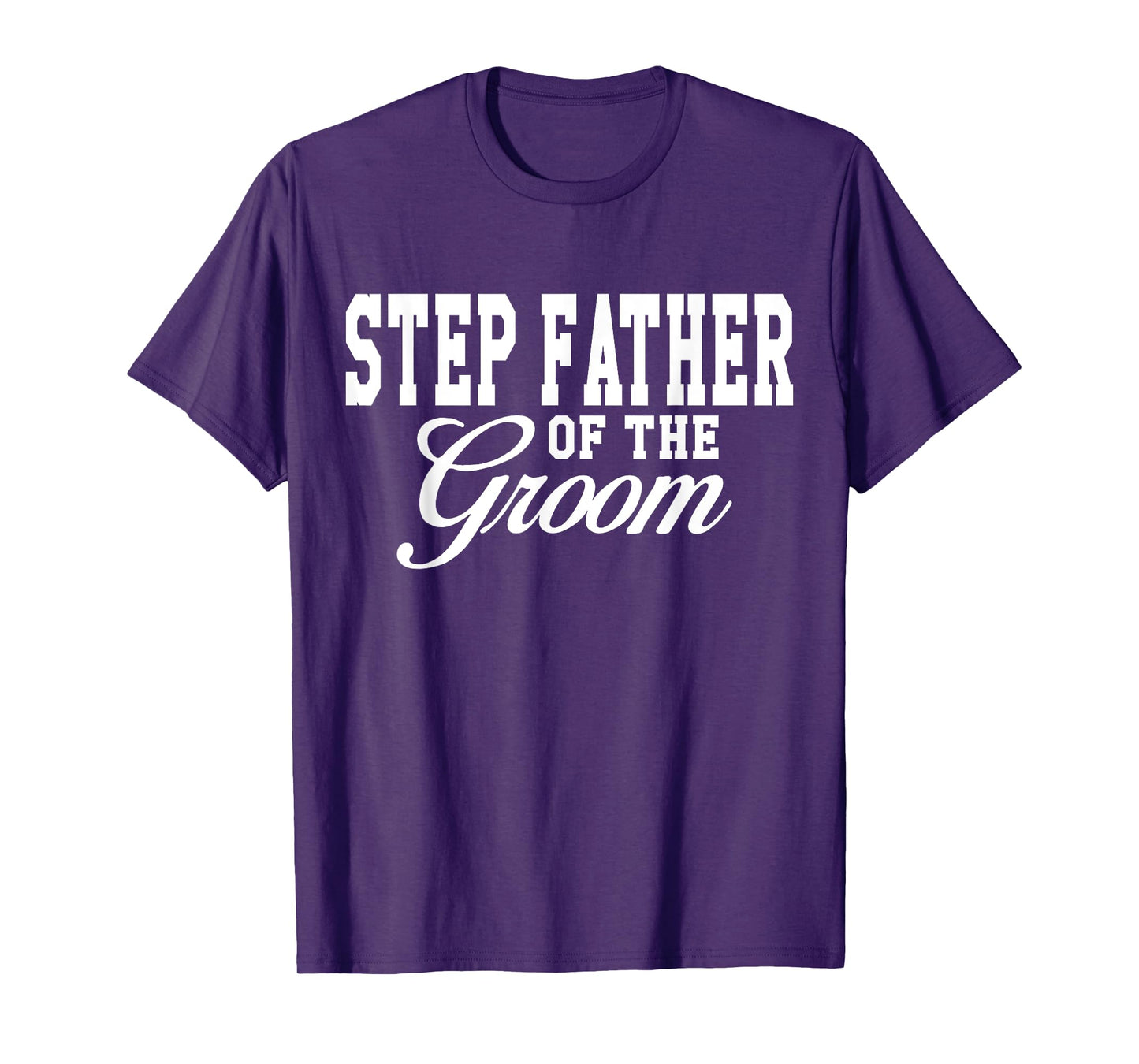Step Father Of The Groom Wedding Party T-Shirt
