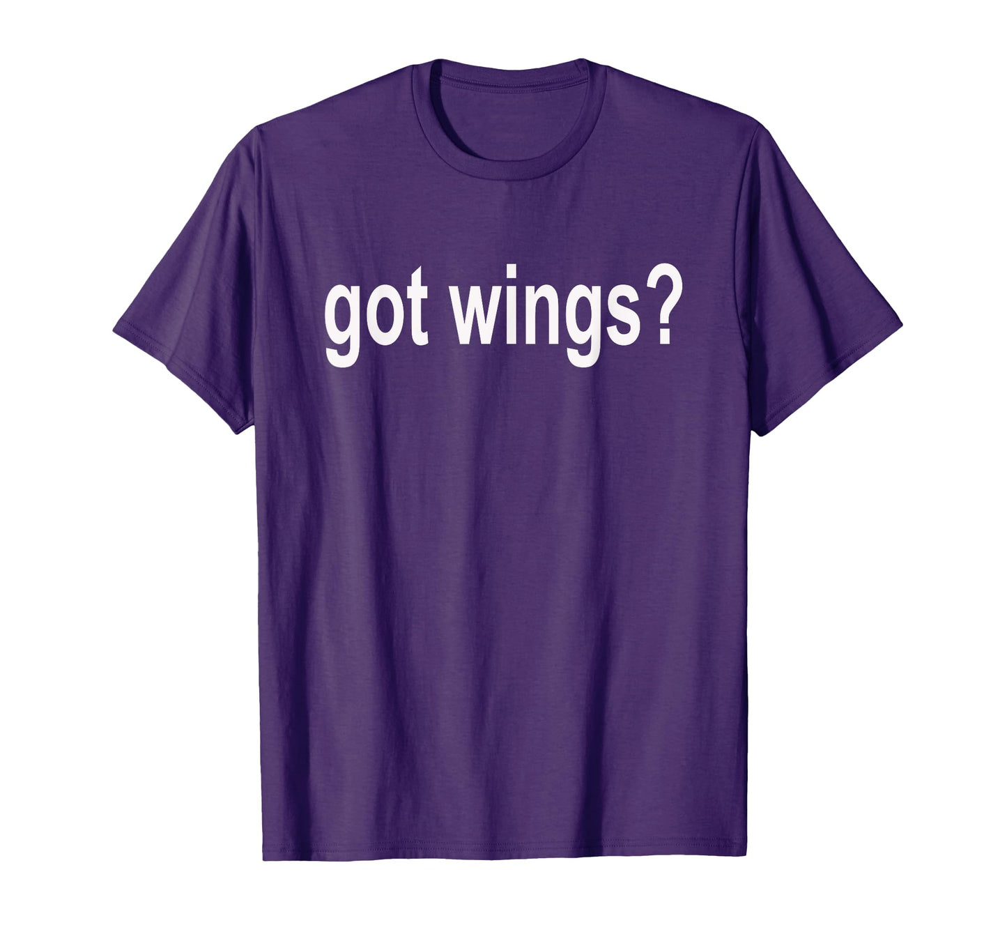 Got Wings? T Shirt - Buffalo Hot Wings Shirt T-Shirt