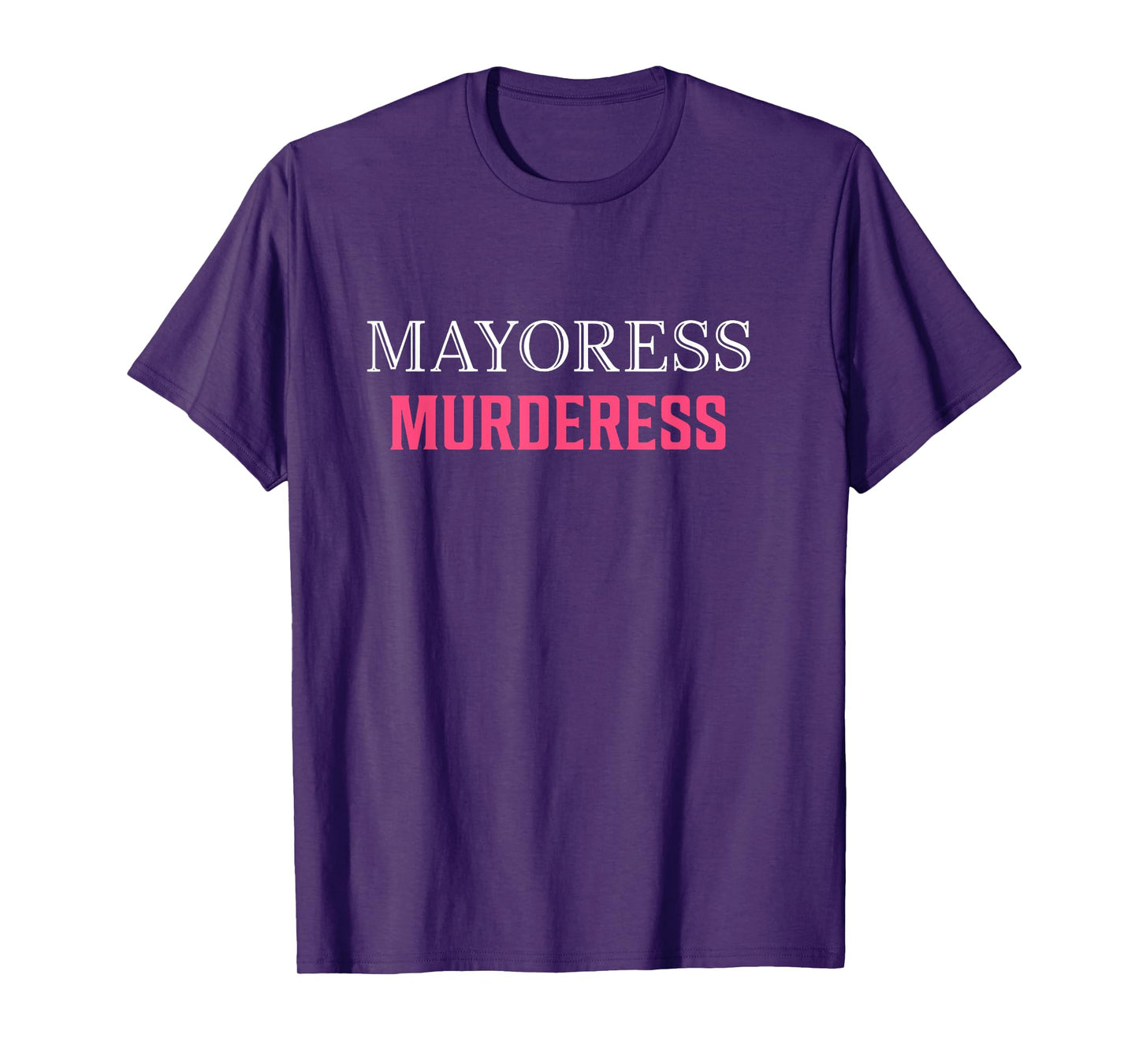 Mayoress Murderess in every color, ginny with georgia T-Shirt
