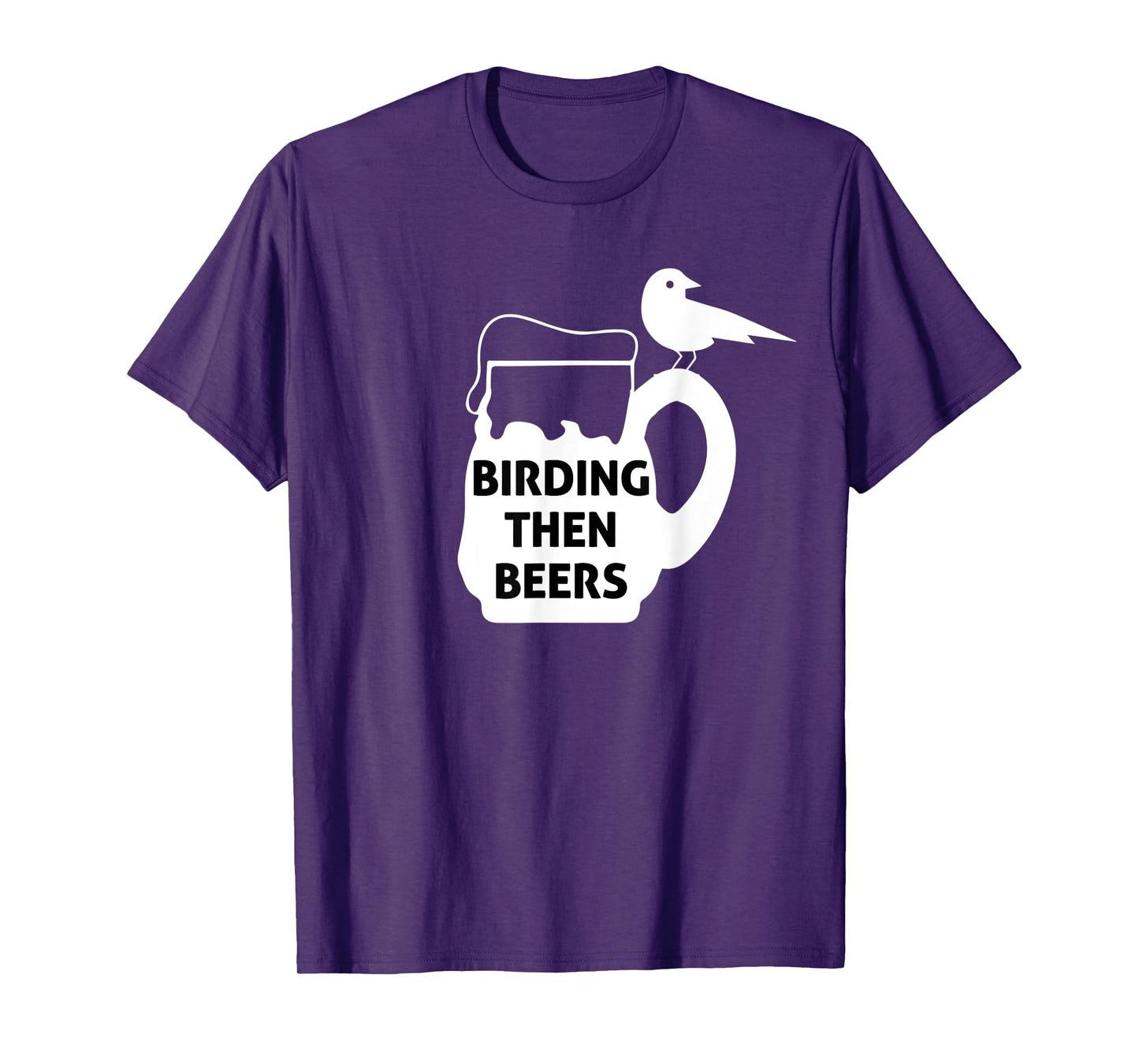Birding Then Beers Bird Watching T-Shirt