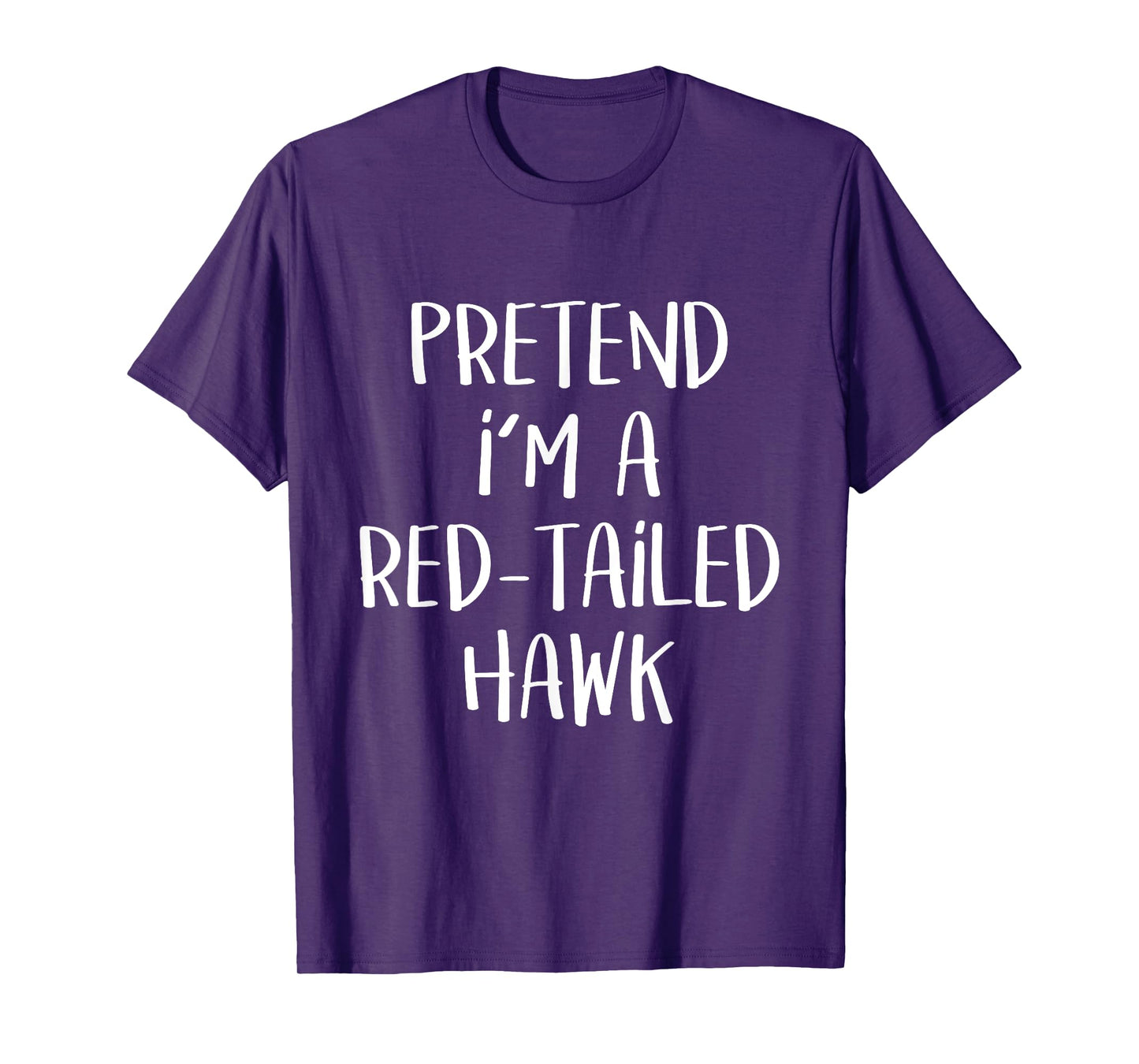 Pretend I'm A Red-Tailed Hawk Costume Funny Halloween Party T-Shirt
