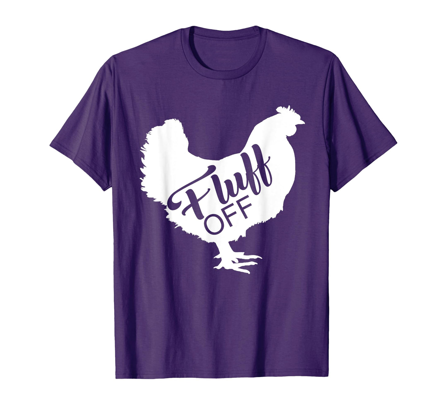 Fluff Off Chicken Lover Shirt Funny Fluff Off Chicken Love T-Shirt