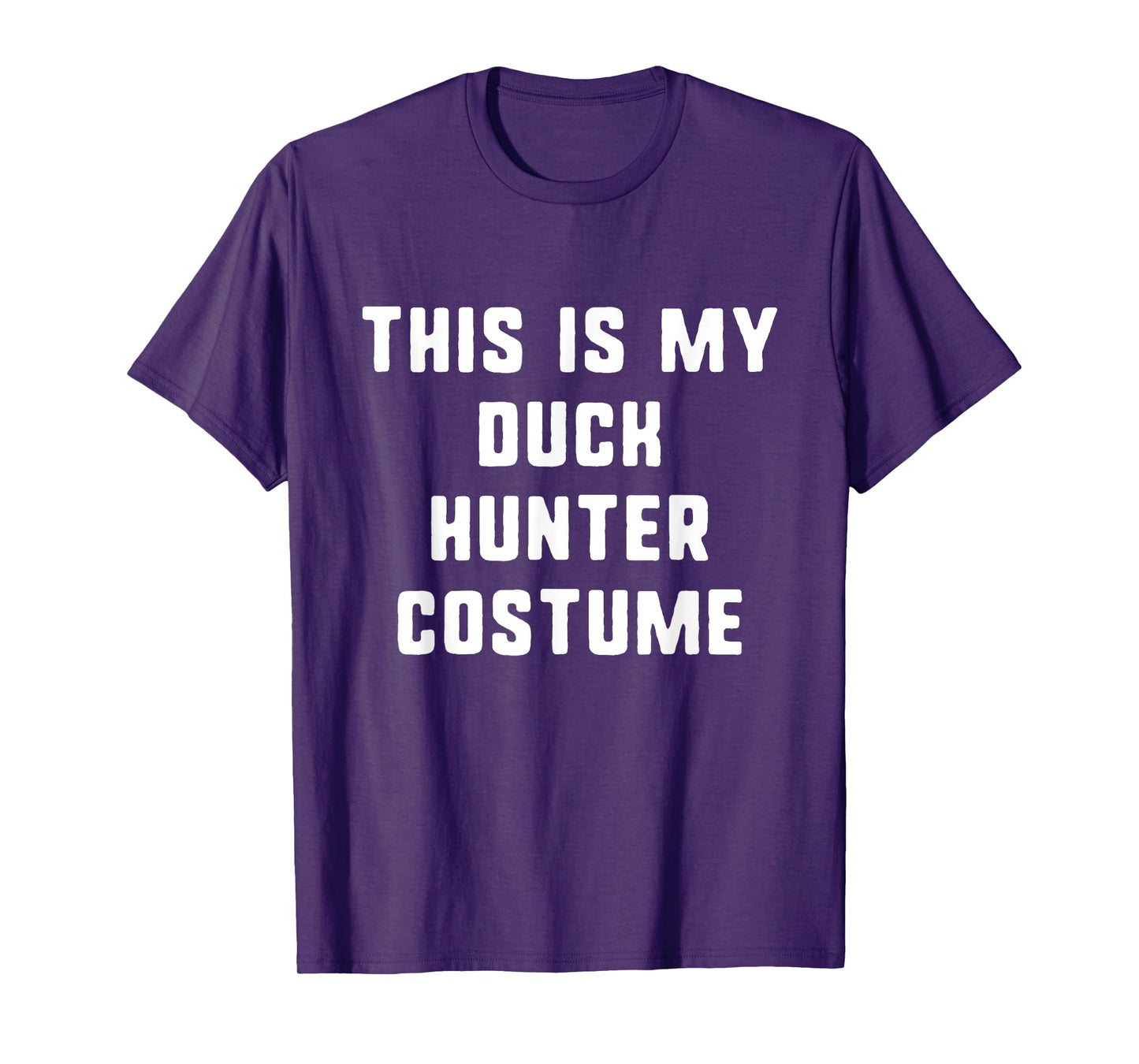 This Is My Duck Hunter Halloween Costume Lazy Easy T-Shirt