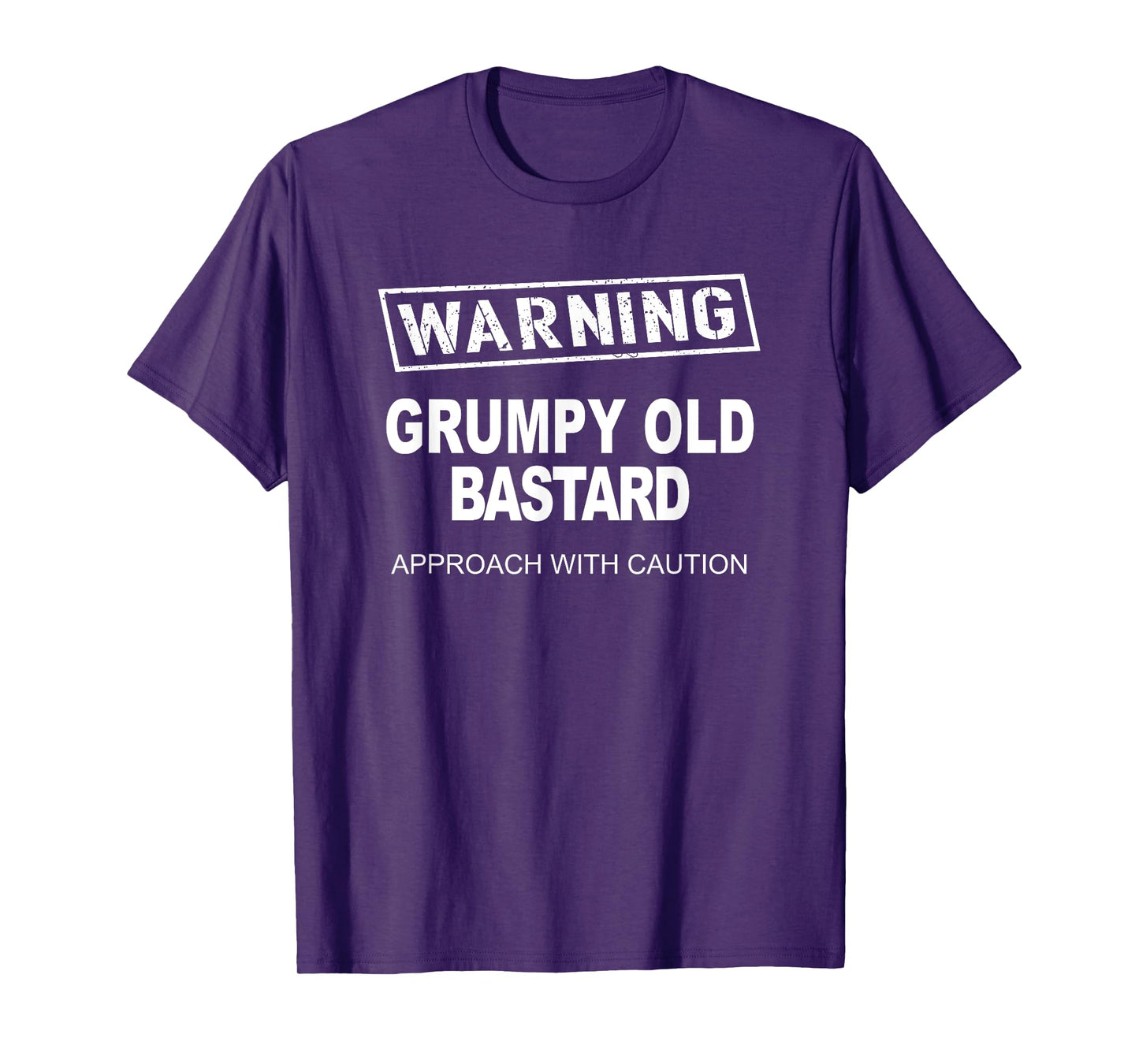 Warning Grumpy Old Ba-stard Approach With Caution T-Shirt