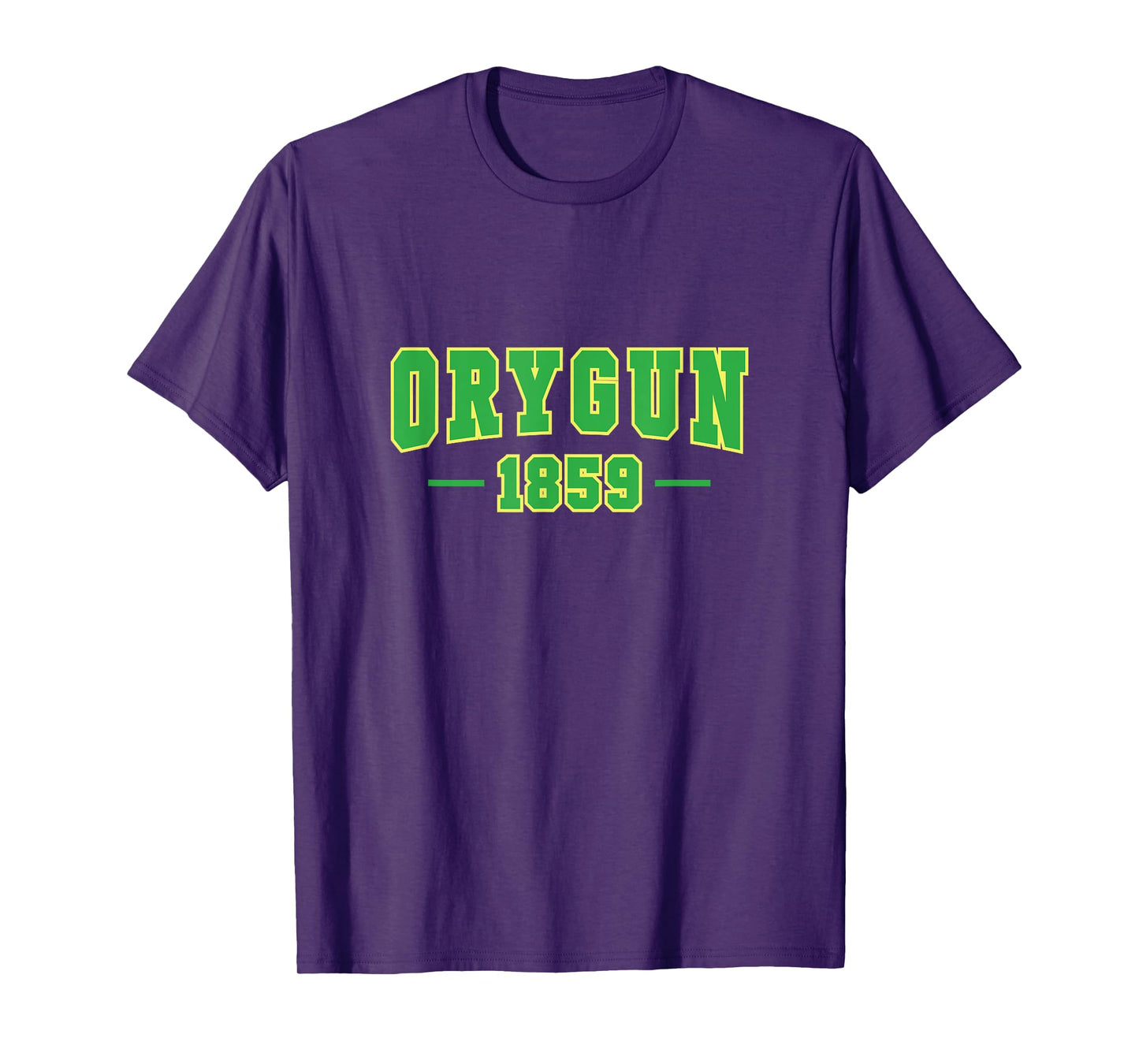 Oregon, Since 1859 Oregon lover's, Pronounced ORYGUN T-Shirt