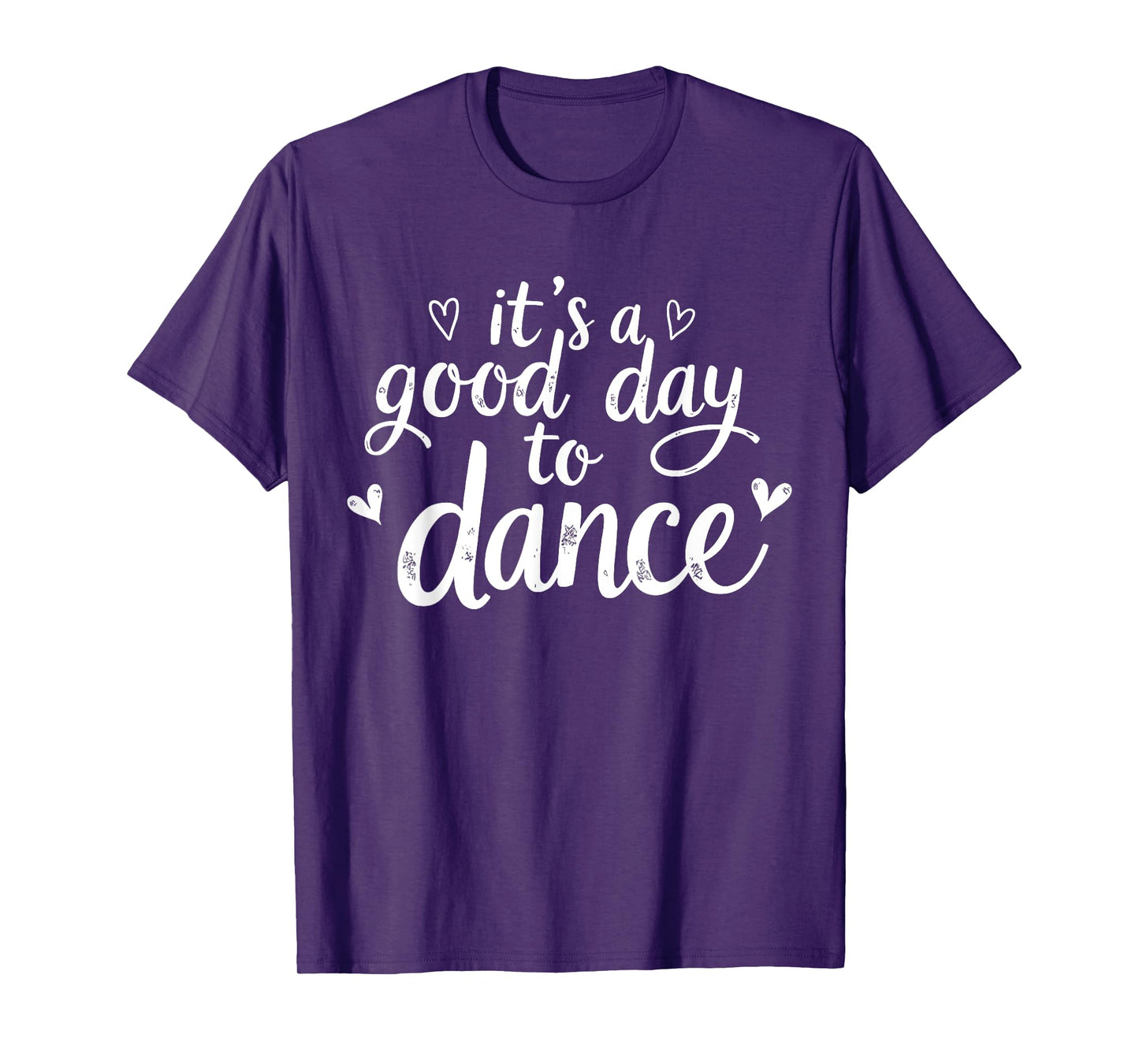 It's A Good Day To Dance Funny Dancer Dancing Dance Teacher T-Shirt