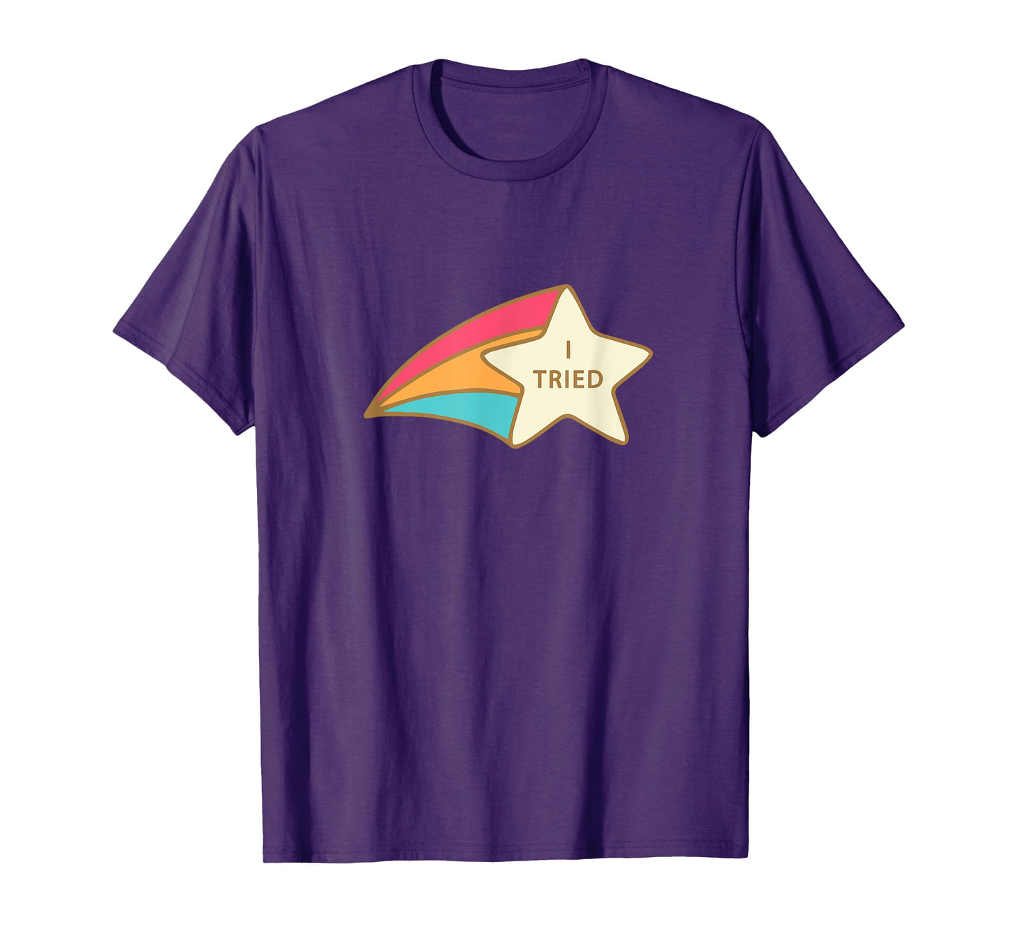 I Tried Shooting Star Award Tshirt Participation Award Joke T-Shirt