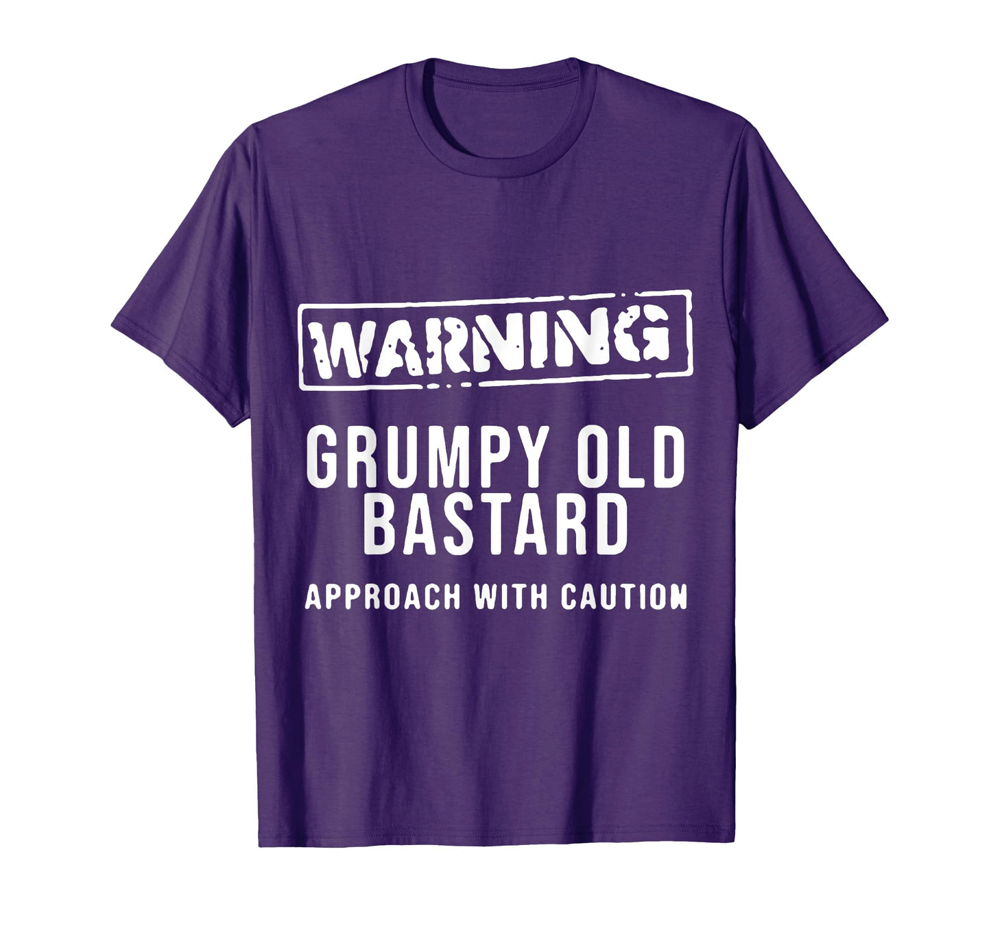 Warning Grumpy Old Ba-stard Approach With Caution T-Shirt
