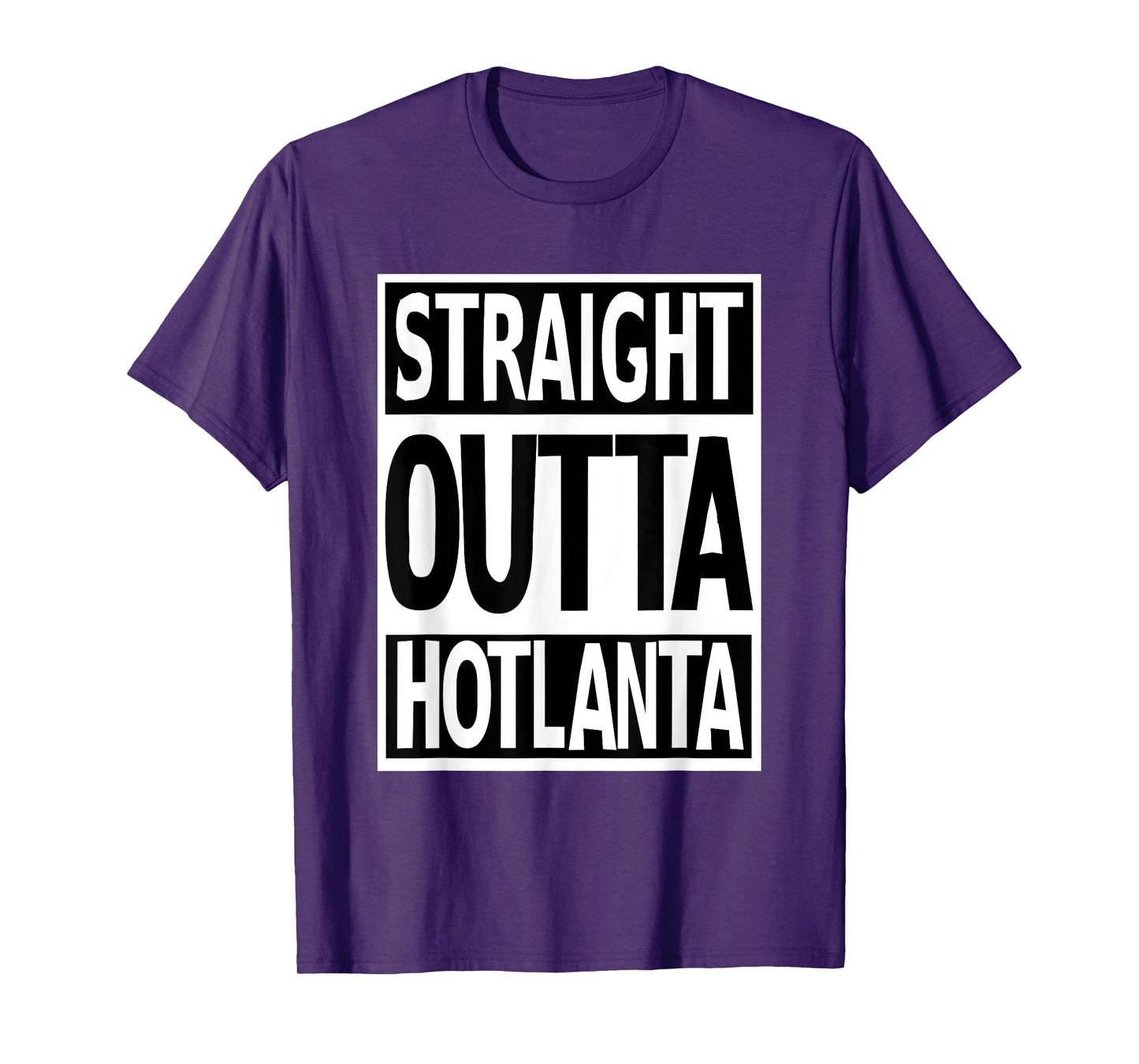 Straight Outta Hotlanta Show Atlanta Pride Georgia Proud T-Shirt