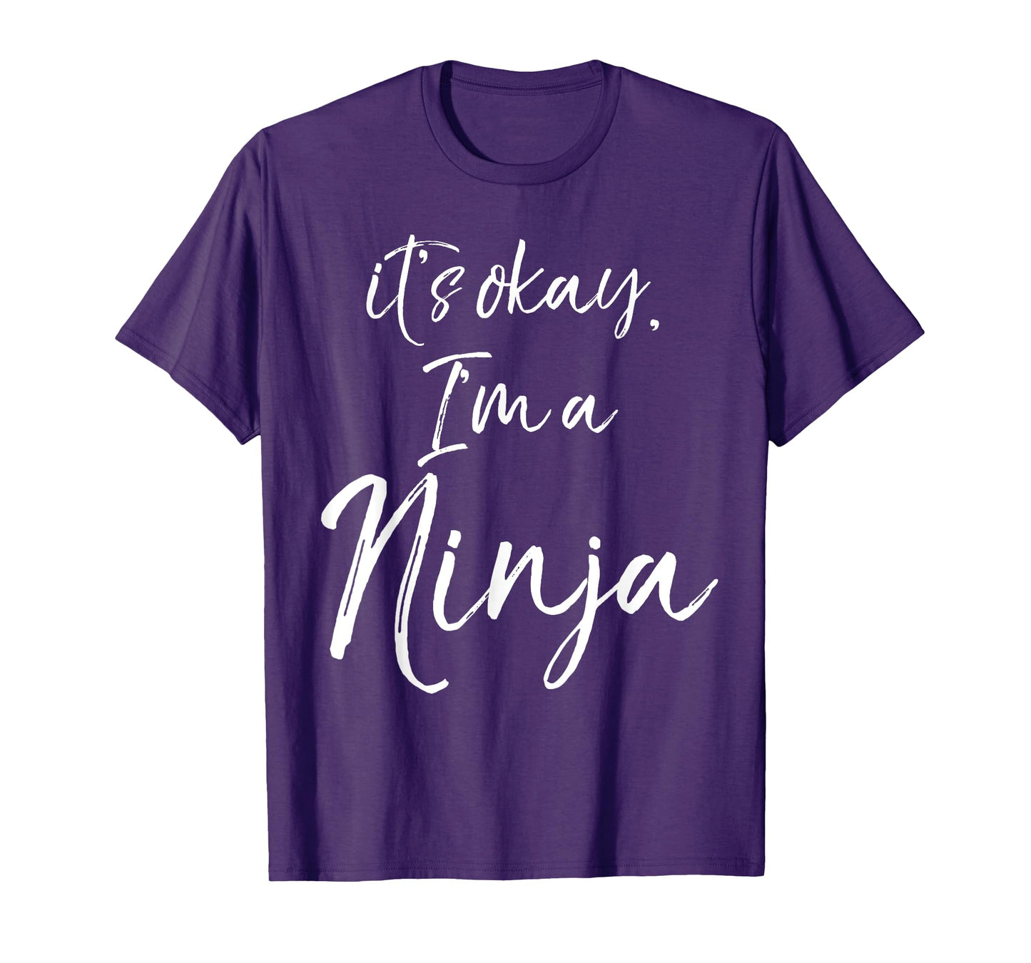 It's okay, I'm a Ninja Shirt Fun Cute Ninja Tee T-Shirt