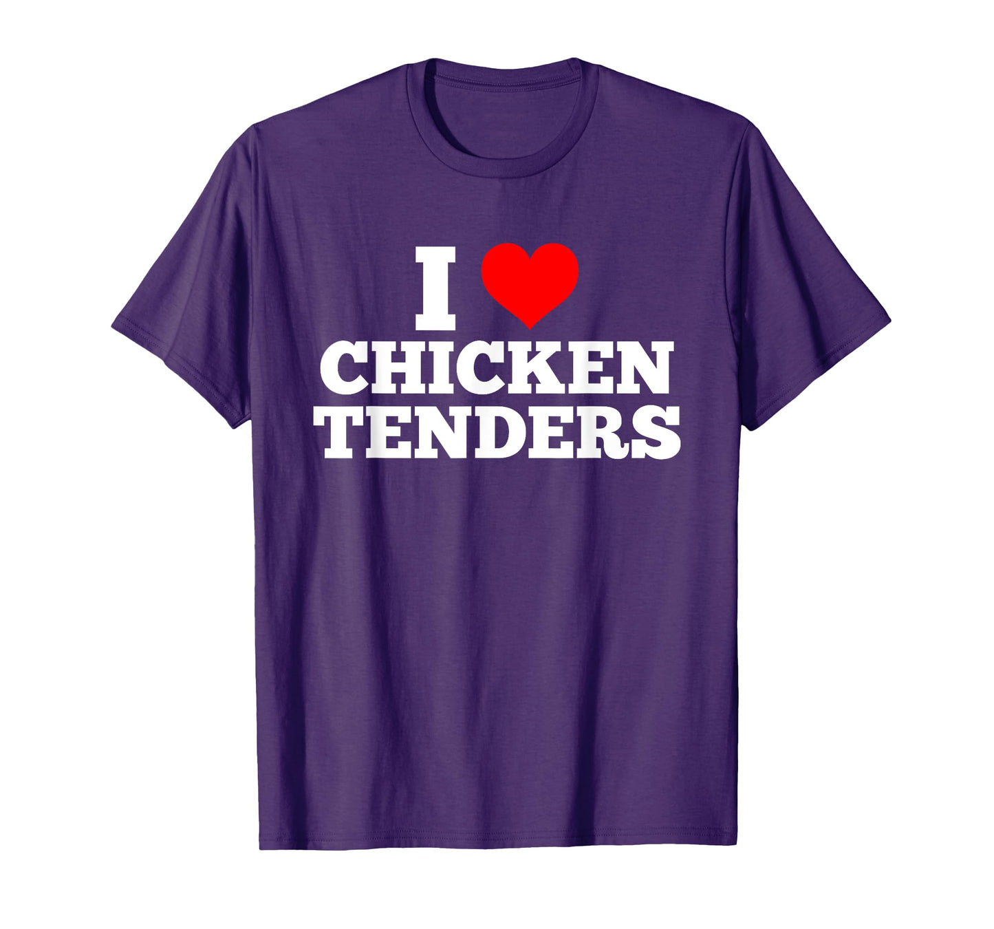 I Love Chicken Tenders Heart T-Shirt