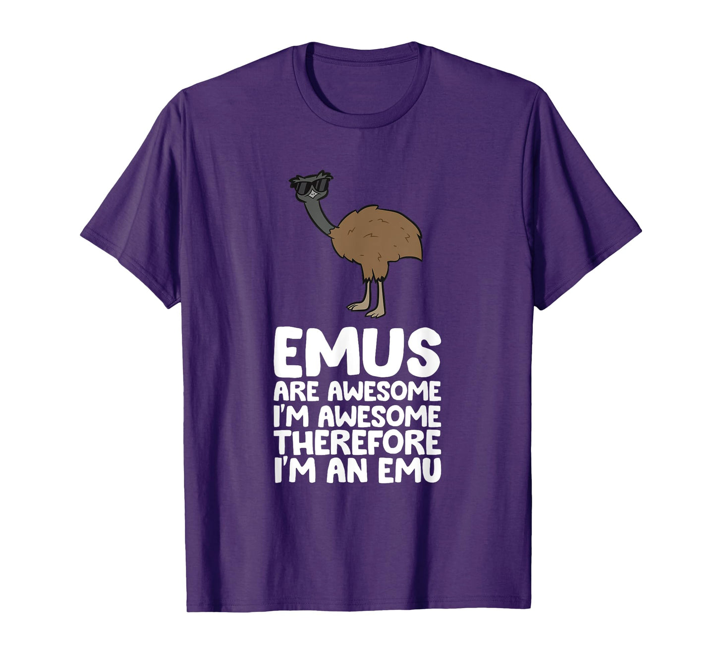 Funny Emu Lover Gifts Emus Are Awesome. I'm Awesome Therefore I'm an Emu Unisex-Adults T-Shirt Black Small Classic Fit Short Sleeve Cotton 60% Polyester 40%
