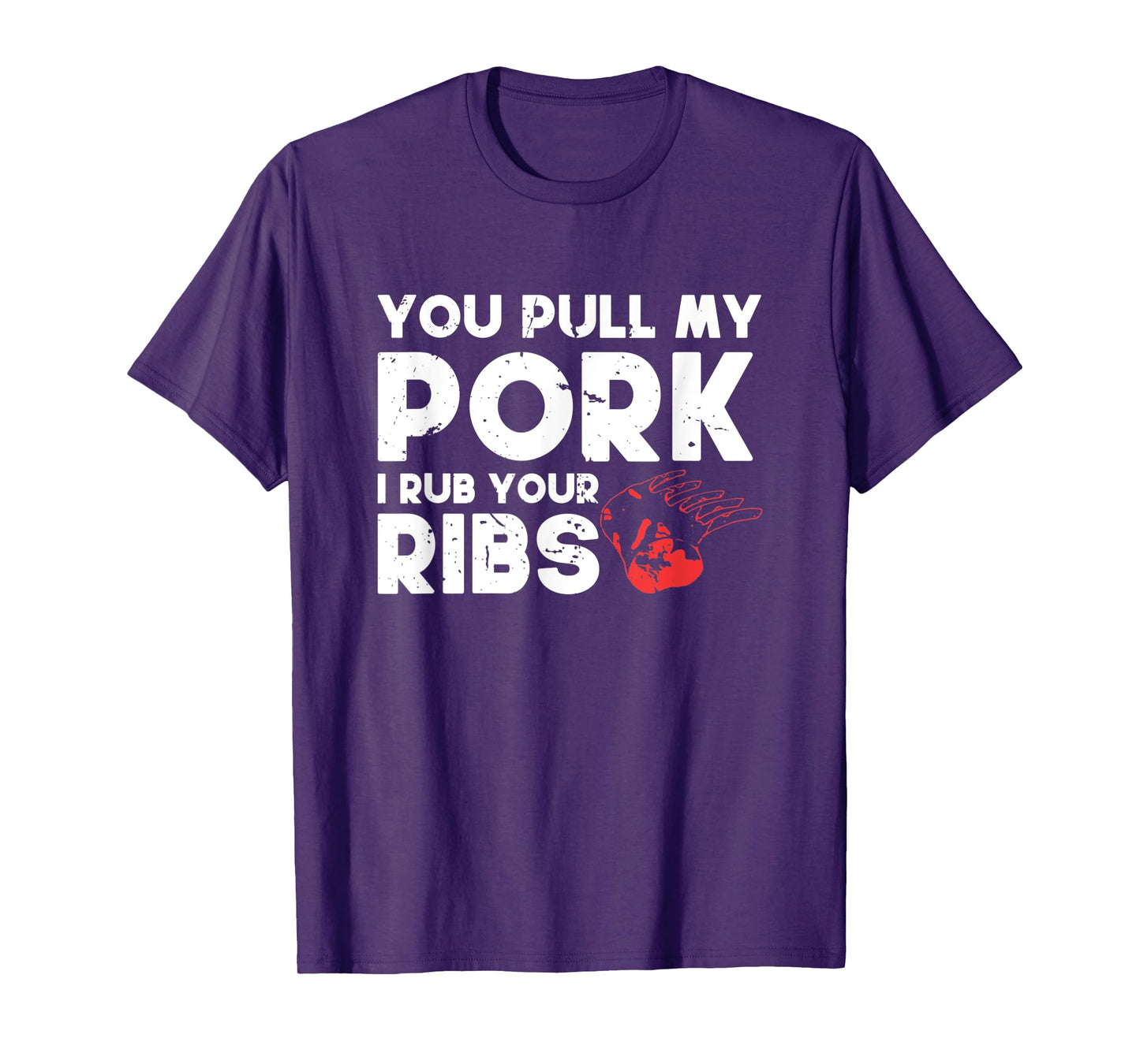 You Pull My Pork I'll Rub Your Ribs | BBQ T-Shirt
