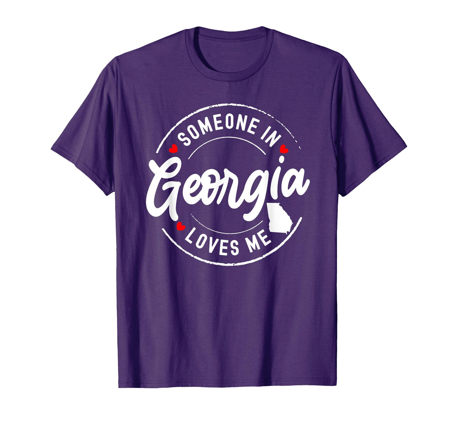 Someone in Georgia Loves Me T-Shirt