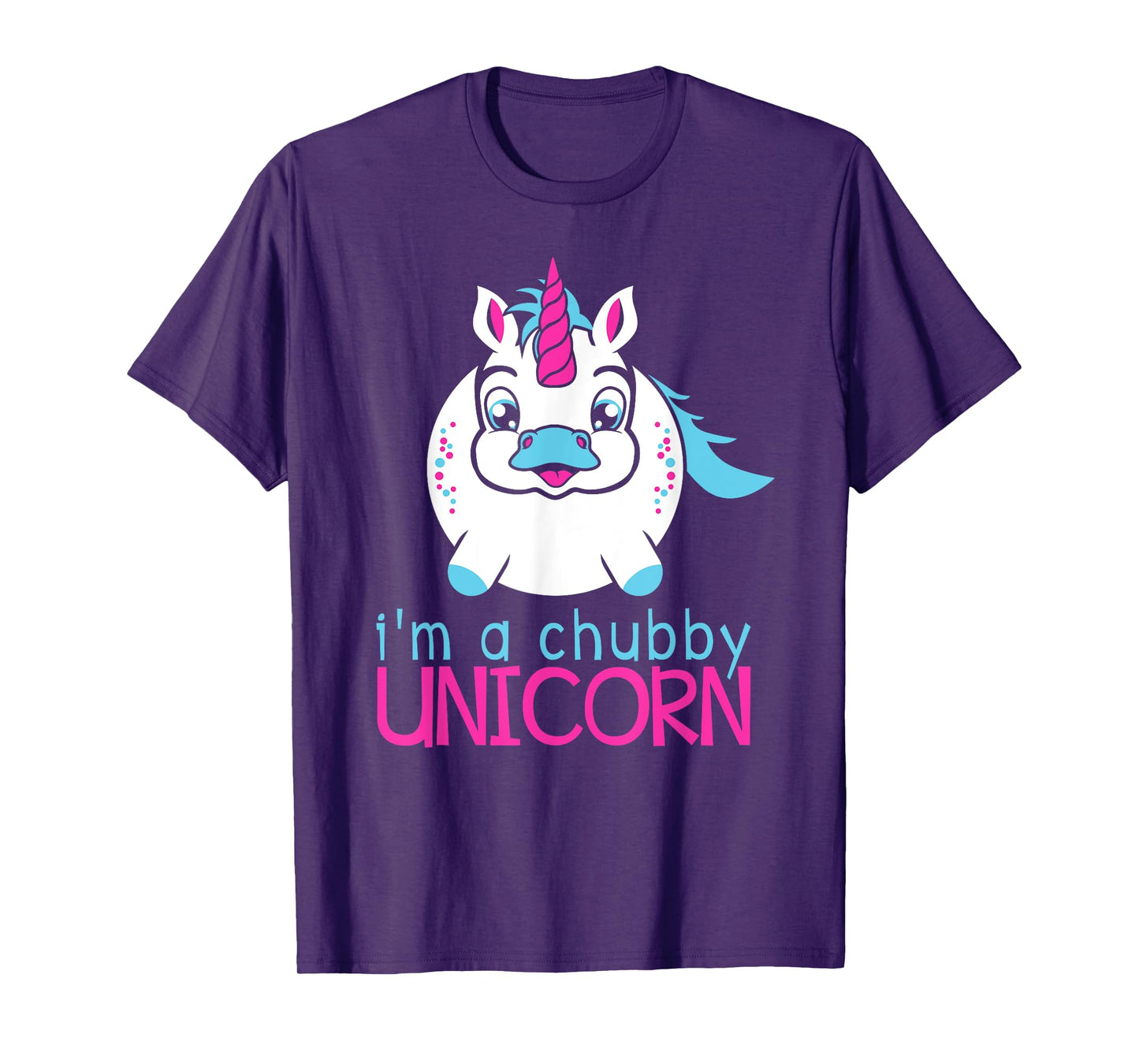 I'm A Chubby Unicorn Funny Shirt T-Shirt