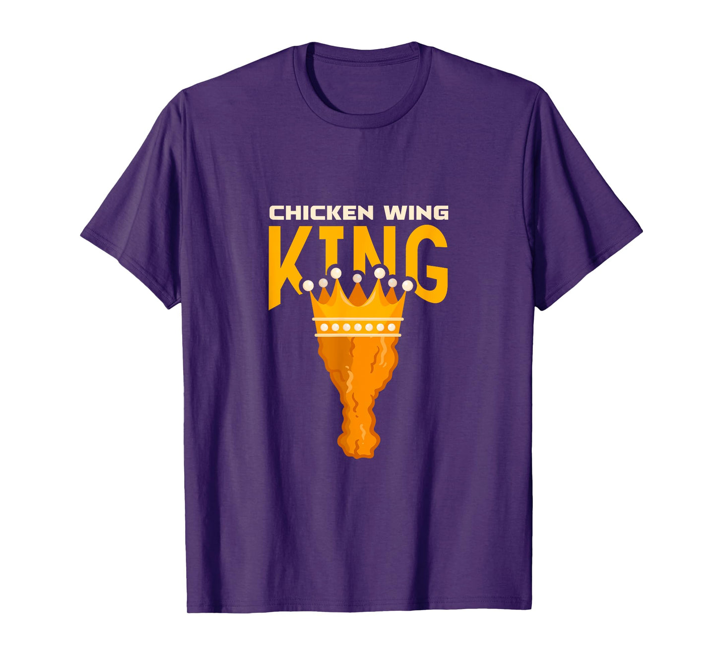 Chicken Wing King Buffalo Wings BBQ Fried Food T-Shirt