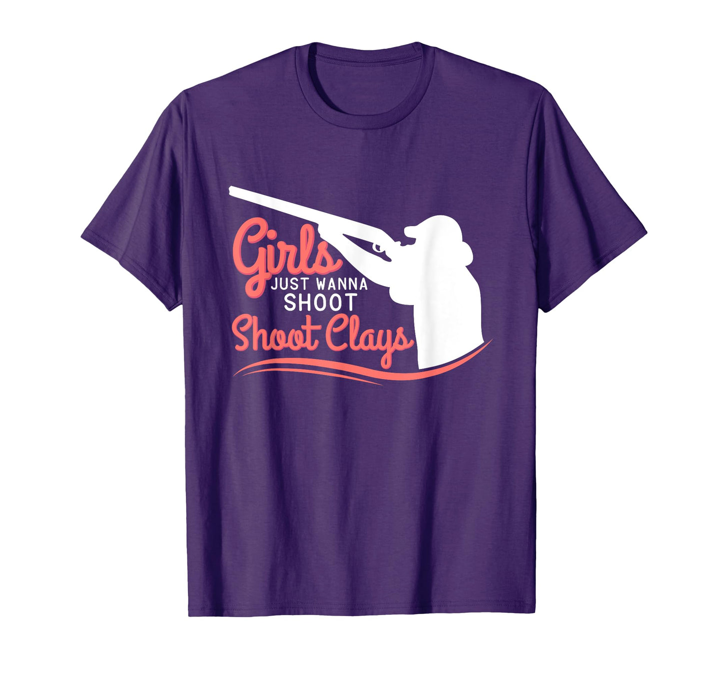 Funny Trap Skeet Shooting TShirt Girls Just Wanna Shoot Clay