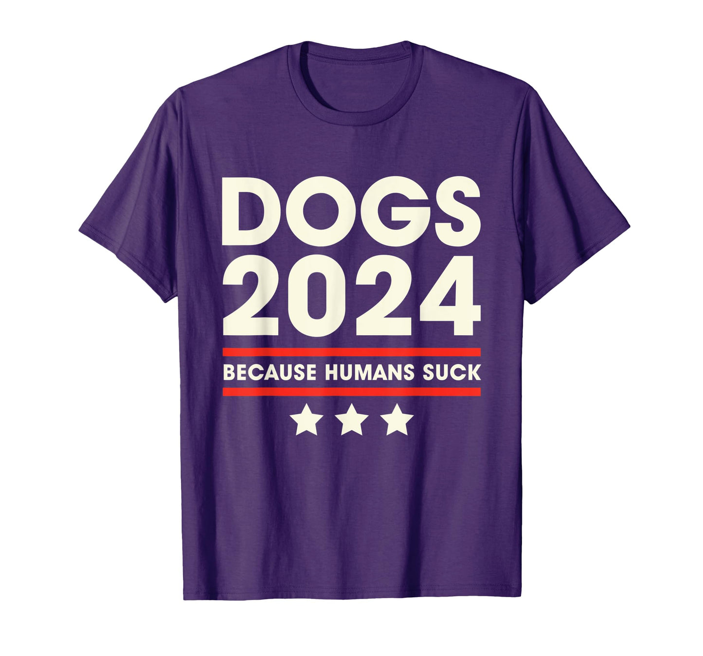 Dogs 2024 Humans Suck 2024 Election Liberal Conservative T-Shirt