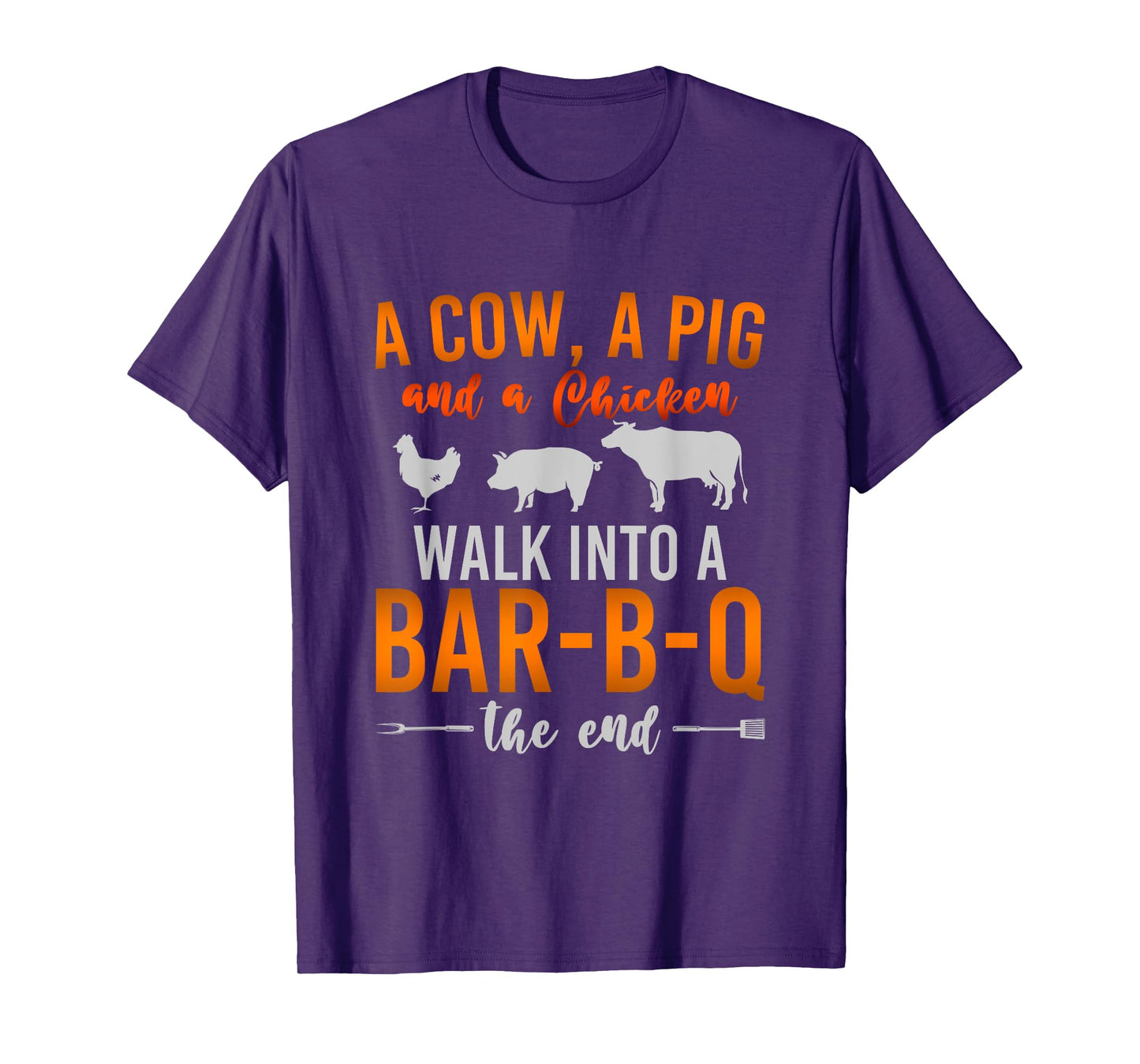 A Cow A Pig And A Chicken Walk Into A BBQ Barbecue T-Shirt