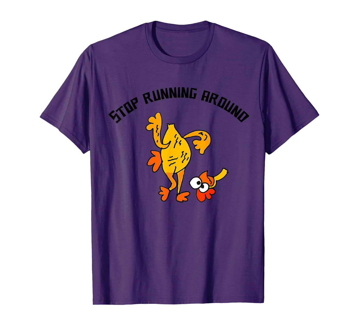Smileteesfunny Fun Stop Running Around Chicken Head Cut off T-Shirt