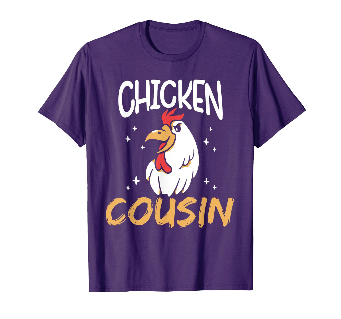 Chicken Cousin Rooster Poultry Keeper Chickens Chicken T-Shirt