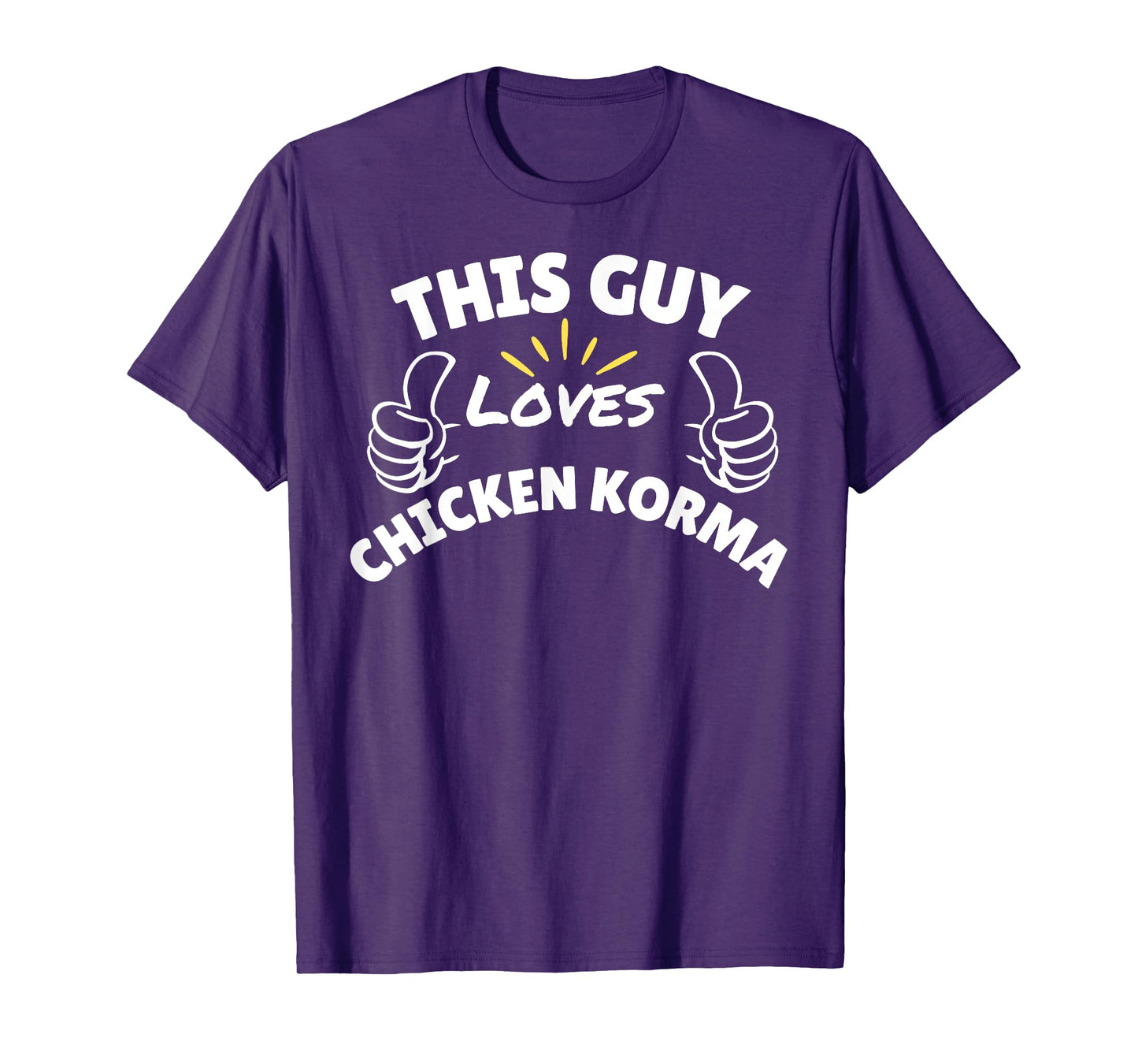 Fun Graphic-This Guy Loves Chicken Korma T-Shirt