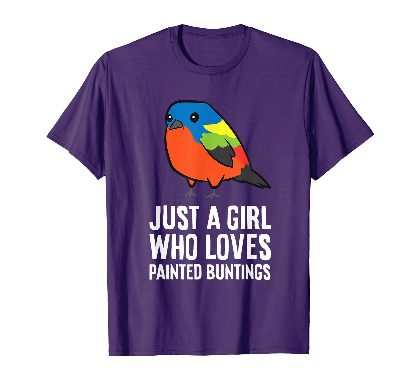 Just a Girl Who Loves Painted Buntings T-Shirt