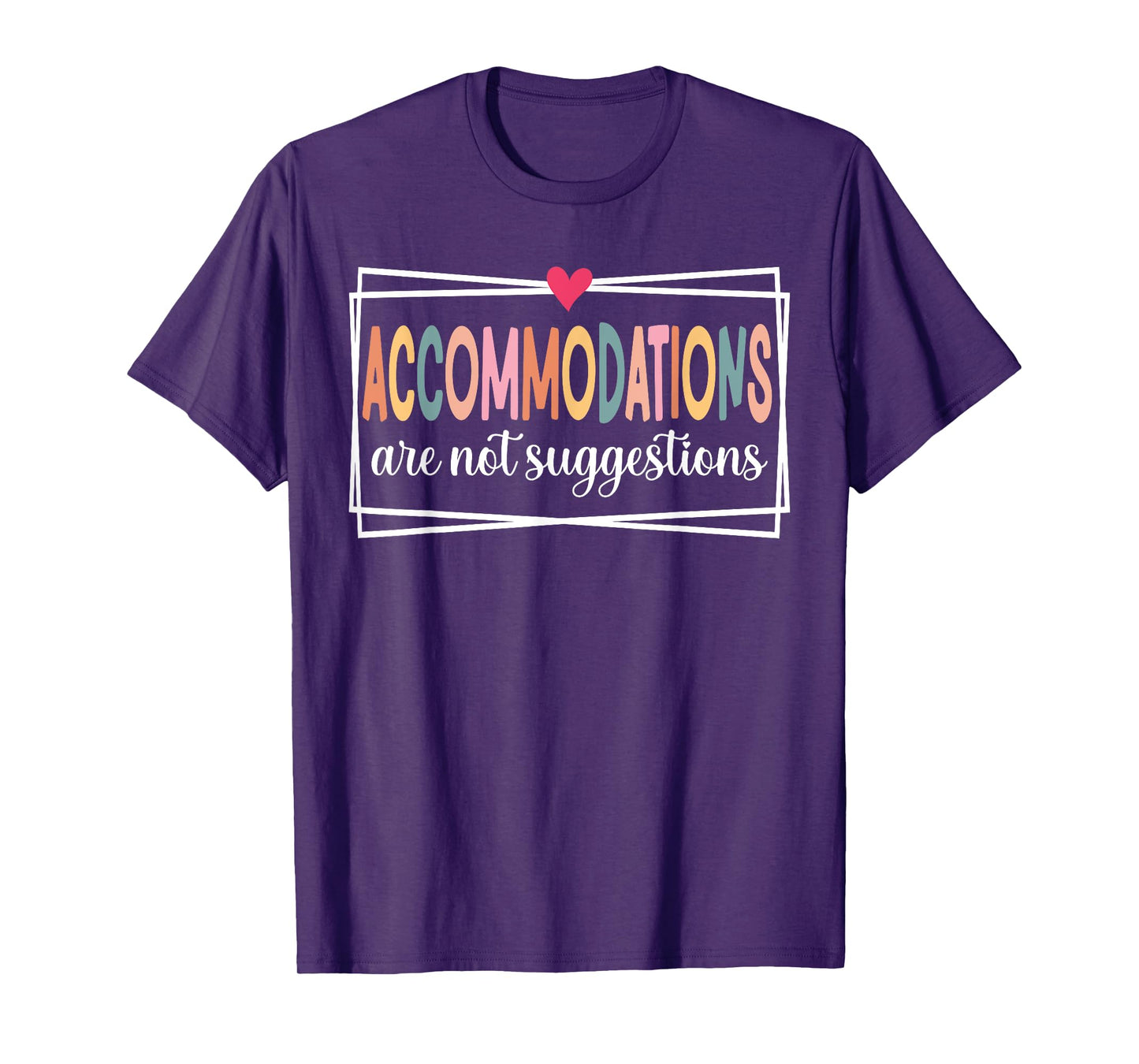 Accommodations are not Suggestions SLP, Speech, OT, SPED T-Shirt