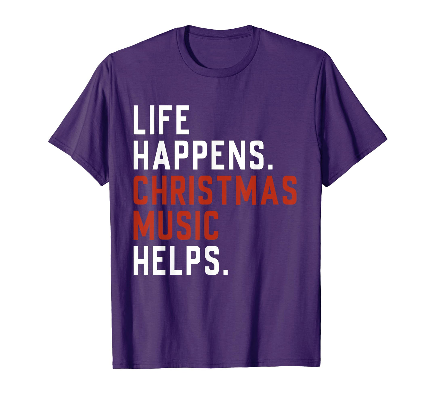 Life Happens Christmas Music Helps Christmas Teacher Music T-Shirt