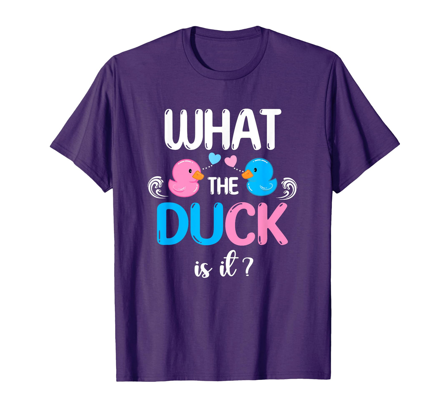 Baby Shower Gender Reveal Boy Or Girl What The Duck Is It T-Shirt